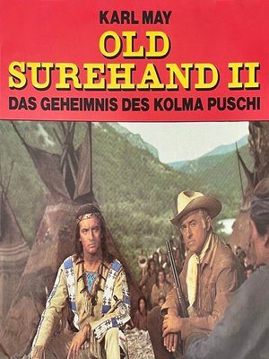 cover image of Karl May, Old Surehand II, Das Geheimnis des Kolma Puschi